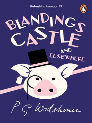 Blandings Castle and Elsewhere - ebook